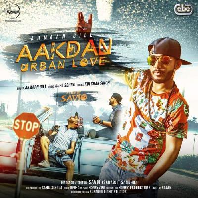Aakdan Urban Love - Armaan Gill